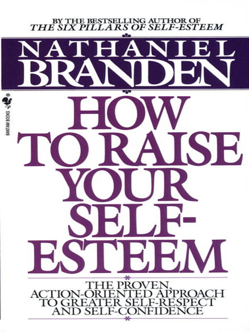 Title details for How to Raise Your Self-Esteem by Nathaniel Branden - Wait list